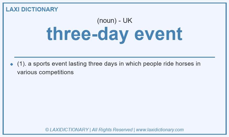 Definition three-day event in British English