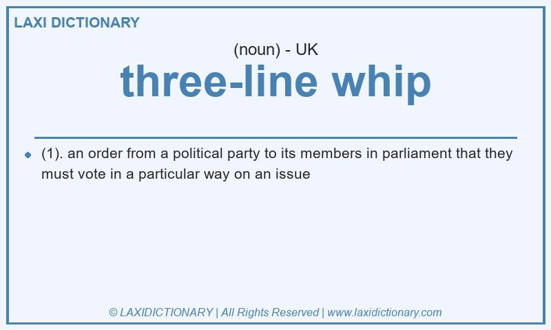 Definition three-line whip in British English