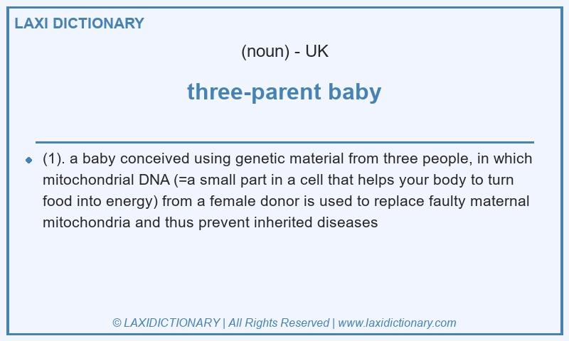 Definition three-parent baby in British English
