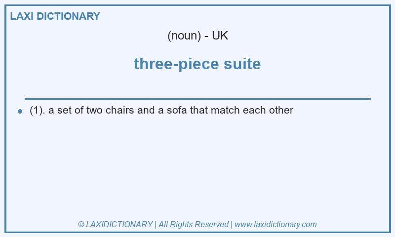 Definition three-piece suite in British English