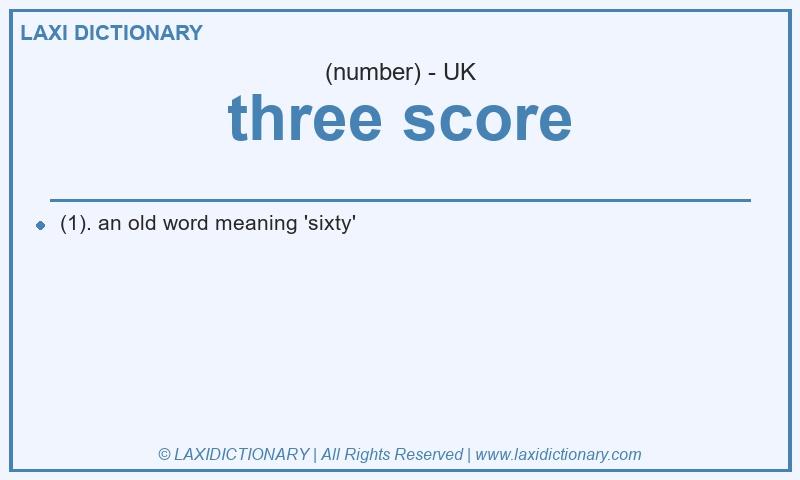 Definition three score in British English