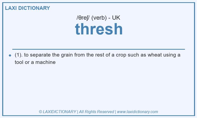 Definition thresh in British English