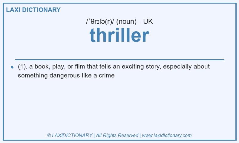Definition thriller in British English