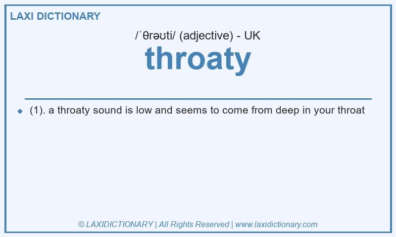 Definition throaty in British English