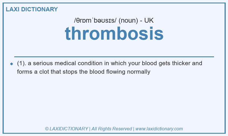 Definition thrombosis in British English
