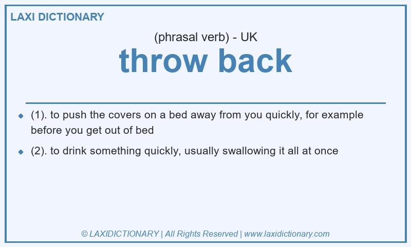 Definition throw back in British English