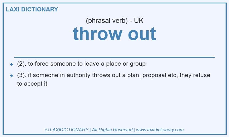 Definition throw out in British English