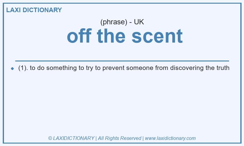 Definition off the scent in British English