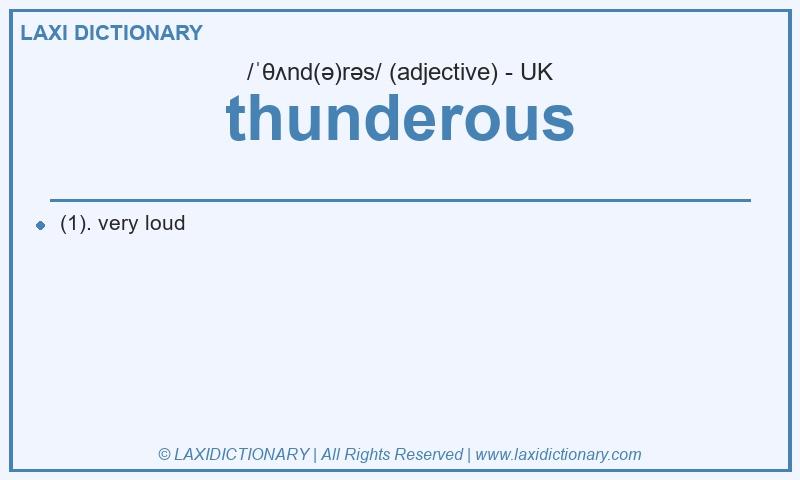 Definition thunderous in British English