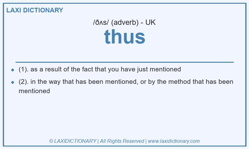Definition thus in British English