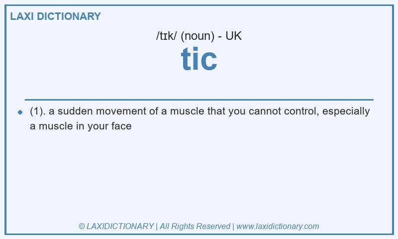 Definition tic in British English