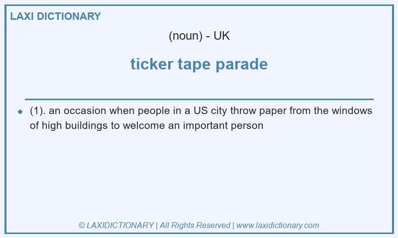 Definition ticker tape parade in British English