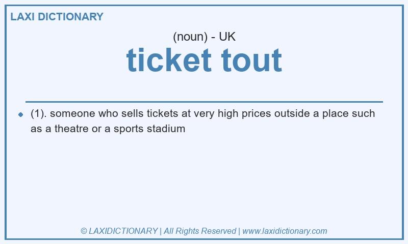 Definition ticket tout in British English