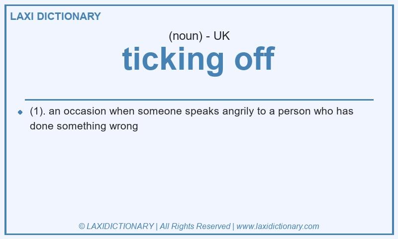 Definition ticking off in British English