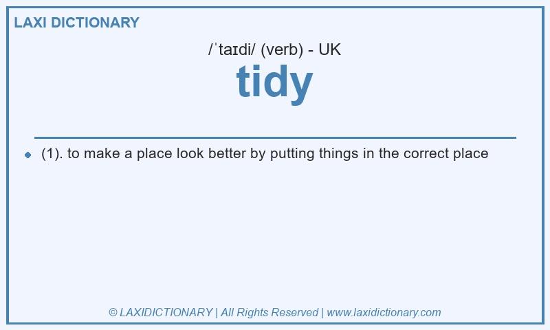 Definition tidy in British English
