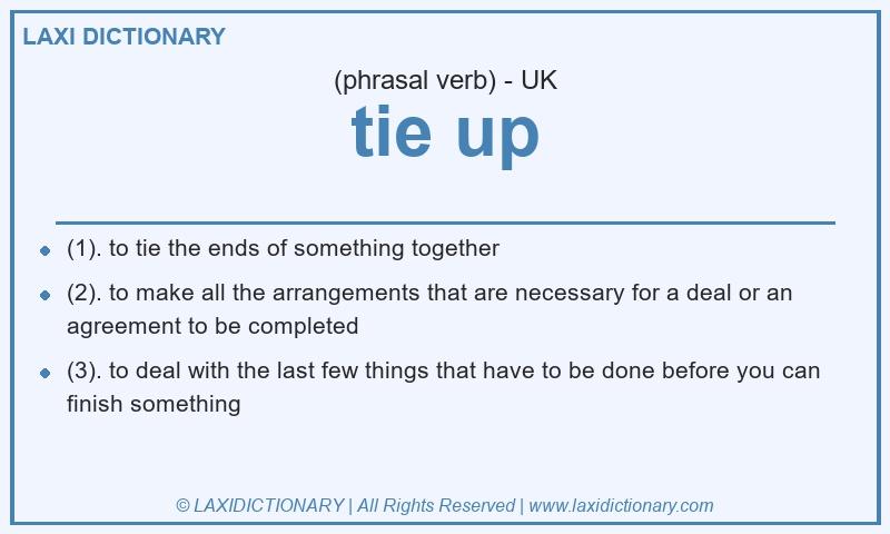 Definition tie up in British English