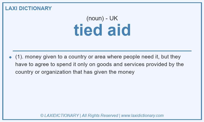 Definition tied aid in British English