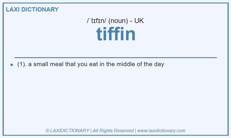 Definition tiffin in British English