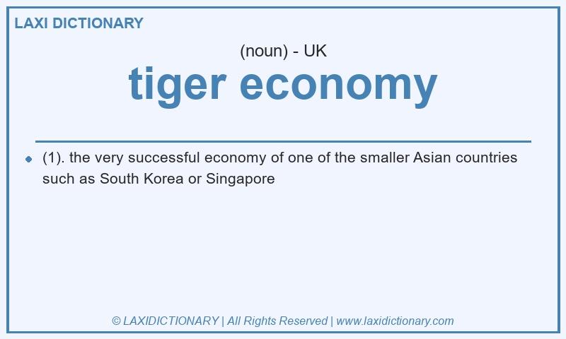 Definition tiger economy in British English