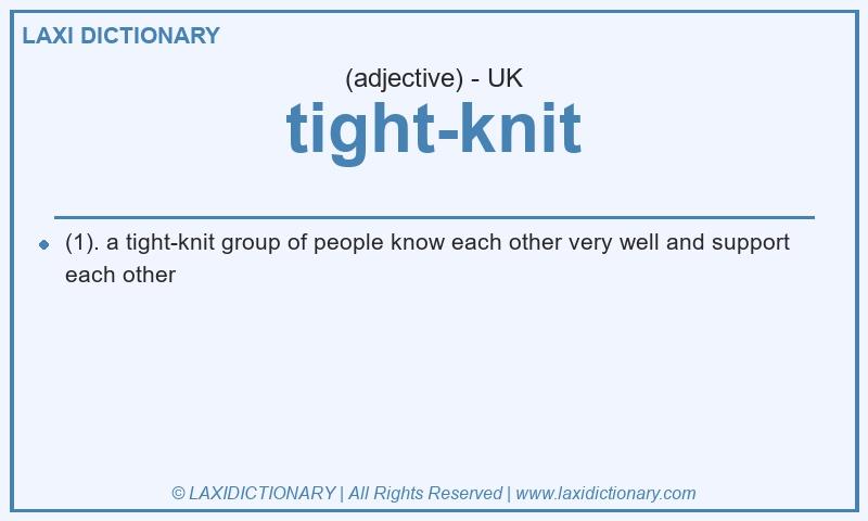 Definition tight-knit in British English