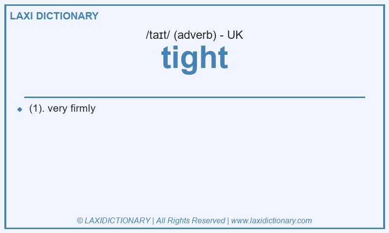 Definition tight in British English