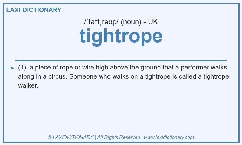 Definition tightrope in British English