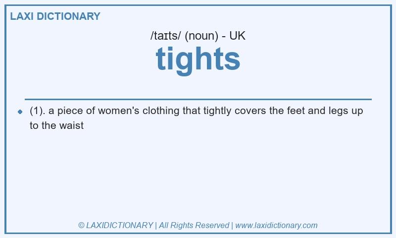 Definition tights in British English