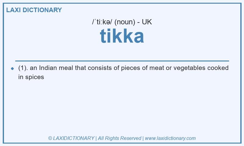 Definition tikka in British English