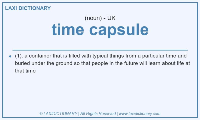 Definition time capsule in British English