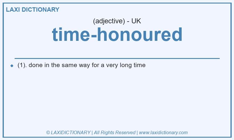 Definition time-honoured in British English