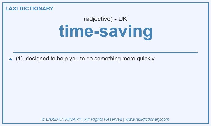 Definition time-saving in British English