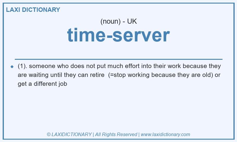 Definition time-server in British English