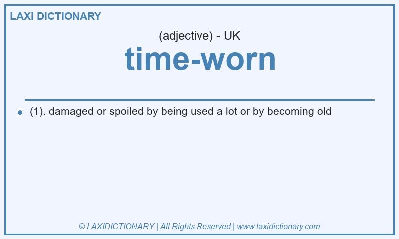 Definition time-worn in British English
