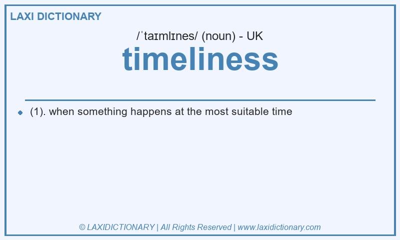 Definition timeliness in British English
