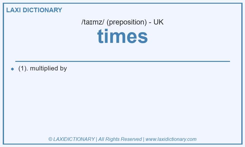 Definition times in British English