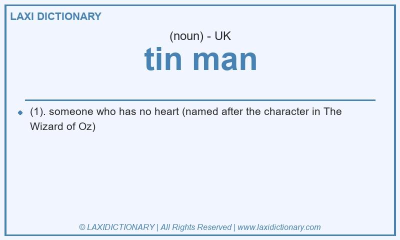 Definition tin man in British English