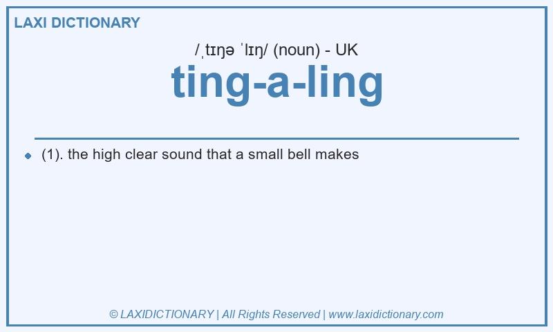 Definition ting-a-ling in British English
