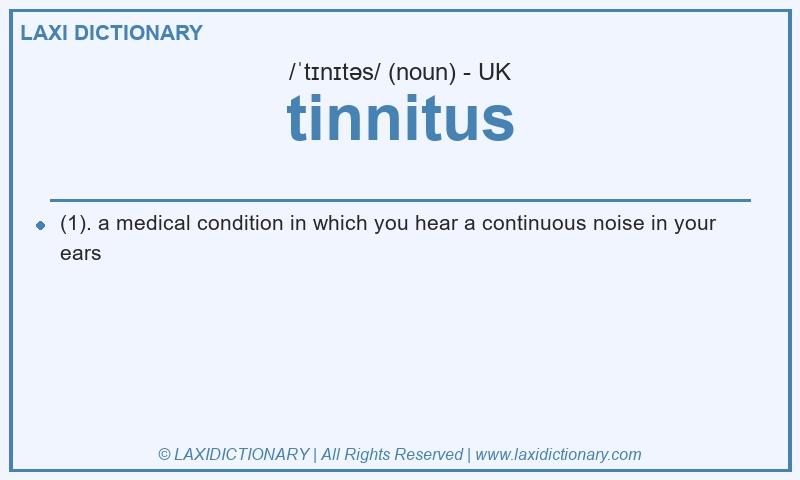 Definition tinnitus in British English