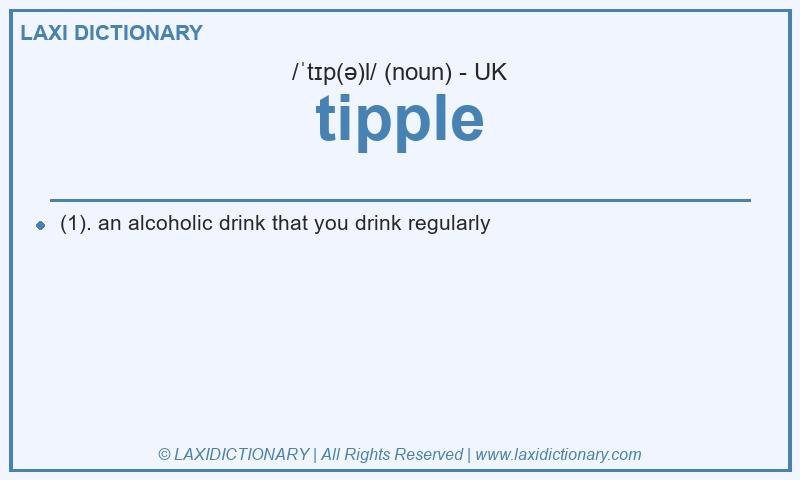 Definition tipple in British English