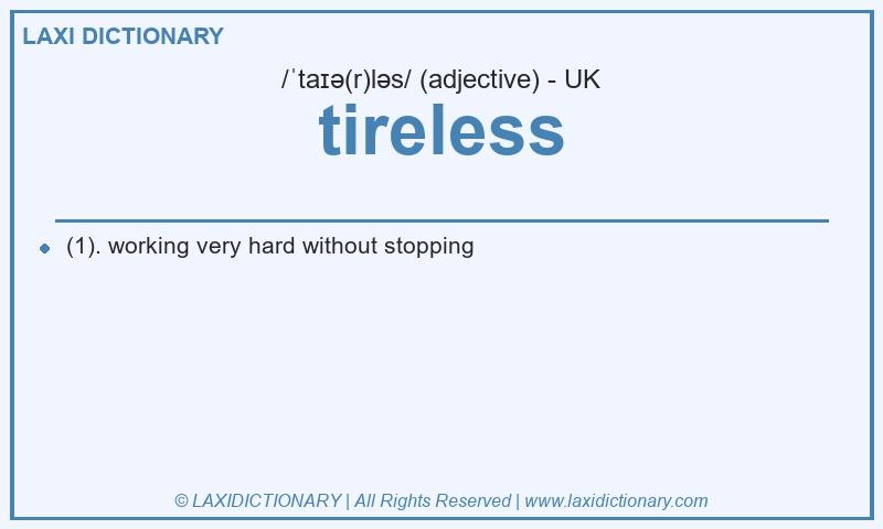 Definition tireless in British English