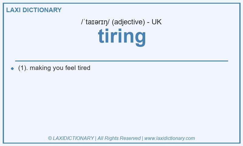 Definition tiring in British English
