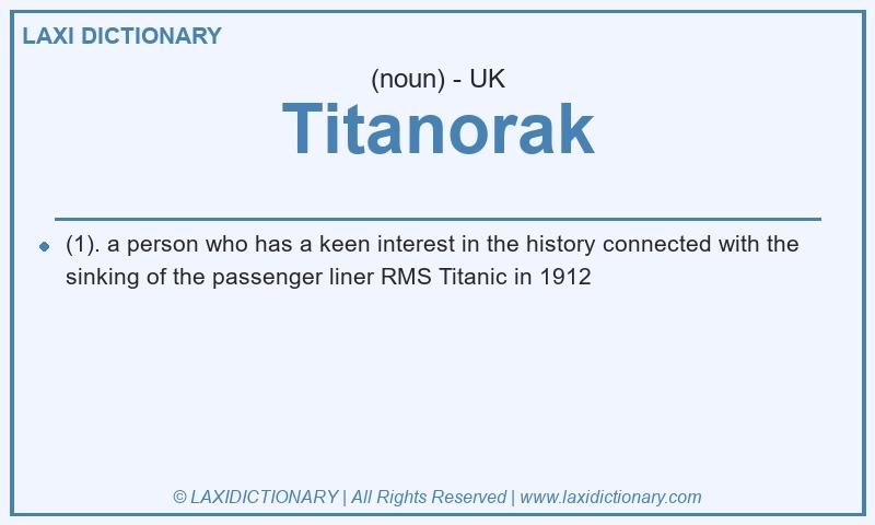 Definition Titanorak in British English