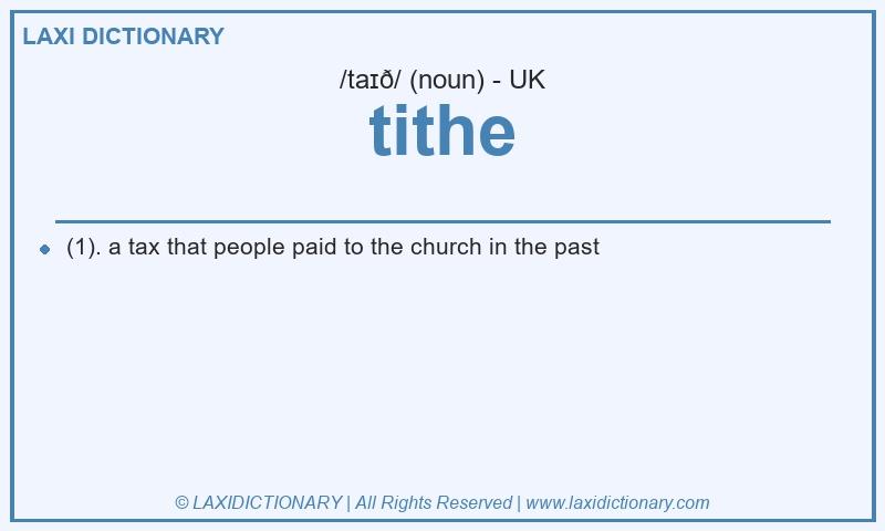 Definition tithe in British English