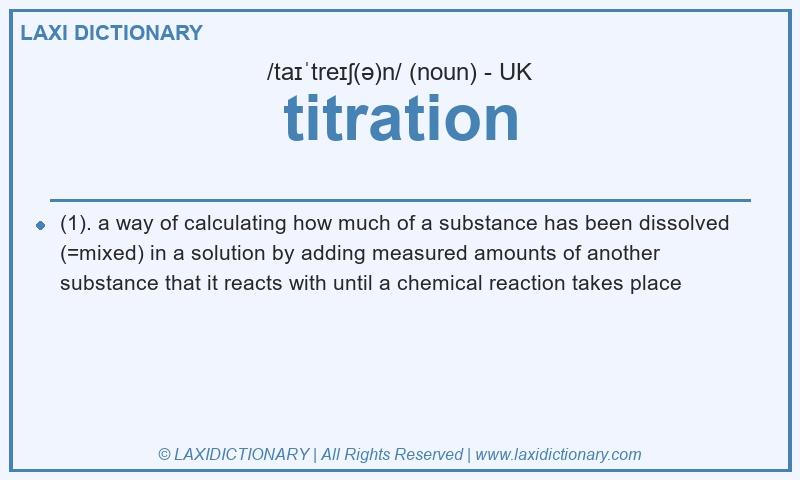 Definition titration in British English
