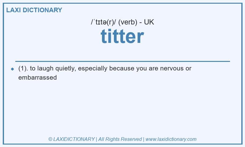 Definition titter in British English