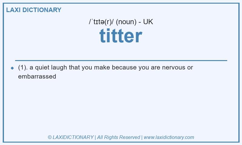 Definition titter in British English