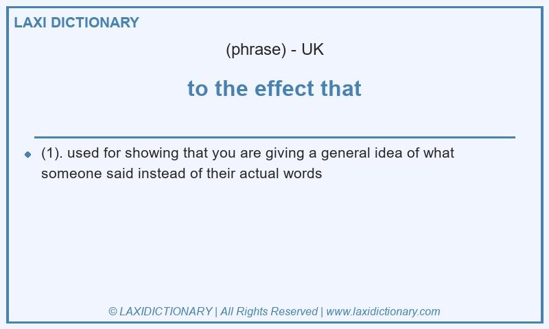 Definition to the effect that in British English