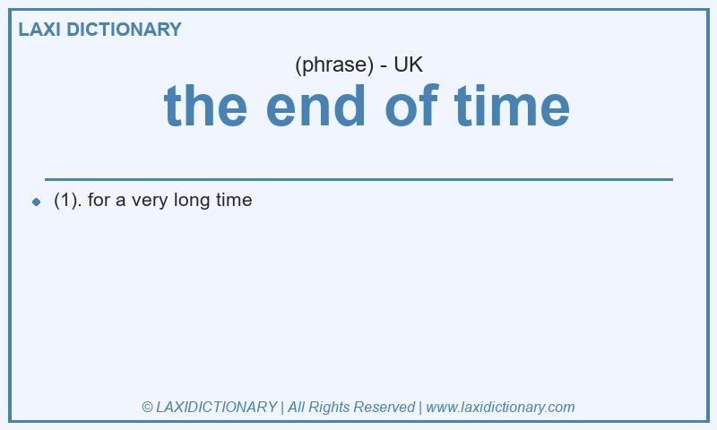 Definition  the end of time in British English