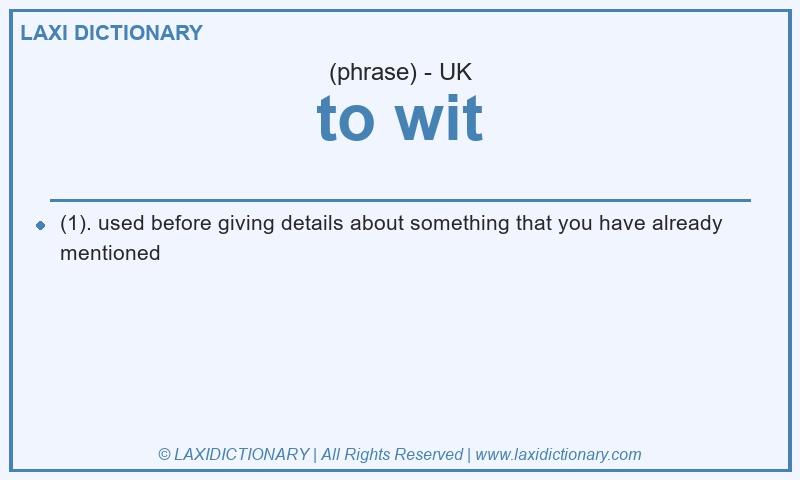 Definition to wit in British English
