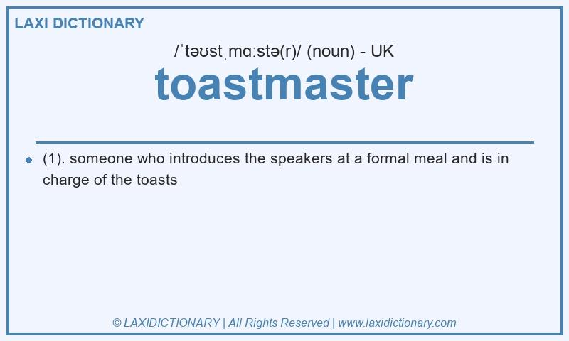 Definition toastmaster in British English